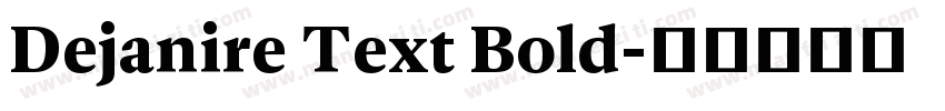Dejanire Text Bold字体转换